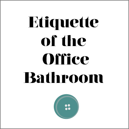 Bathroom on Unsaid Rules Of Office Bathroom Etiquette To Talk To Your Stall Mate